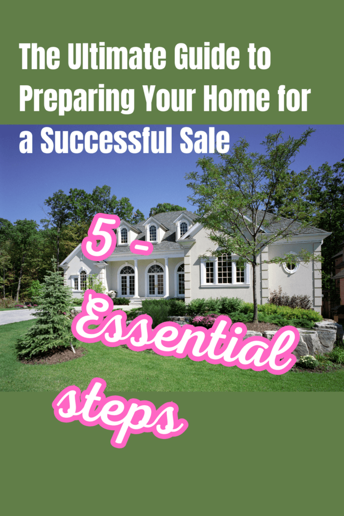 Picture of a well maintained house with green landscaping with the words The Ultimate Guide to preparing your home for a successful sale